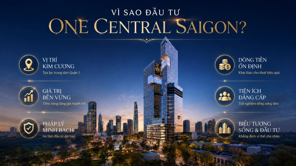 vì sao đầu tư one central saigon